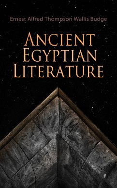 Ancient Egyptian Literature (eBook, ePUB) - Budge, Ernest Alfred Thompson Wallis