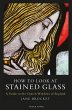How to Look at Stained Glass (eBook,... - Bild 1