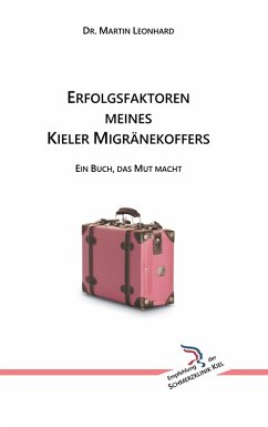 Erfolgsfaktoren meines Kieler Migränekoffers (eBook, ePUB)
