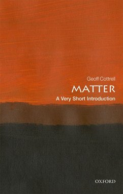 Matter: A Very Short Introduction (eBook, ePUB) - Cottrell, Geoff