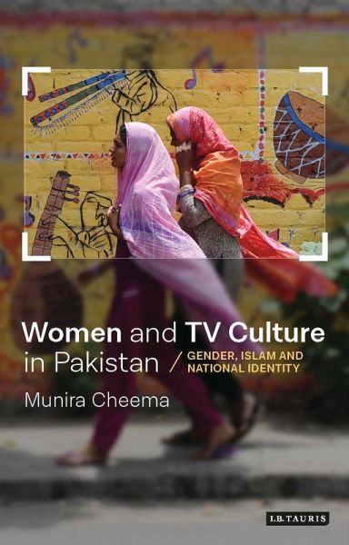 Women and TV Culture in Pakistan (eBook, ePUB)