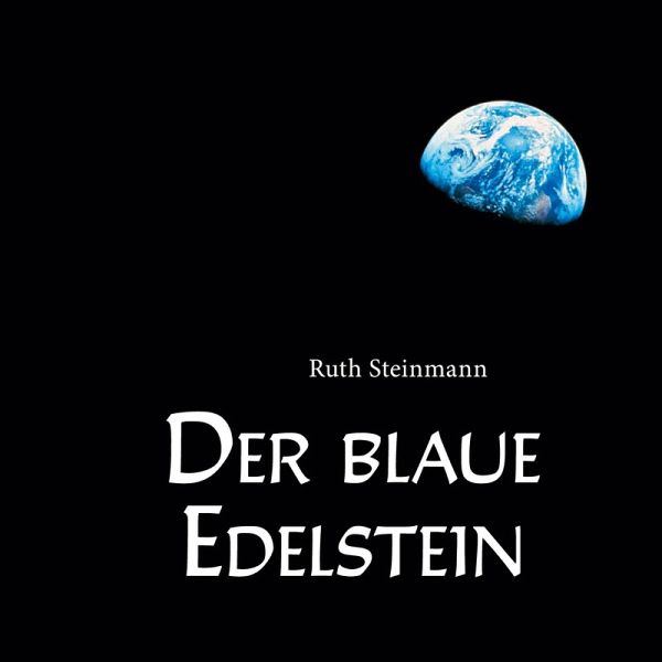 Der blaue Edelstein (eBook, ePUB) Der blaue Edelstein (eBook, ePUB)