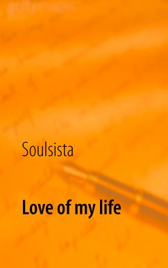 Love of my life (eBook, ePUB) - Soulsista