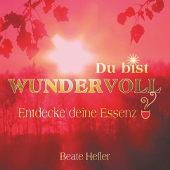 Du bist wundervoll (eBook, ePUB) - Hefler, Beate