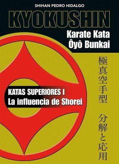 Kyokushin : karate Kata Ôyô Bunkai : katas superiores I : la influencia de Shorei - Hidalgo Martí, Pedro