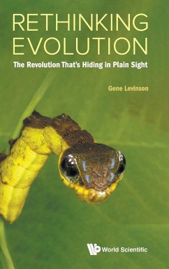 RETHINKING EVOLUTION - Gene Levinson