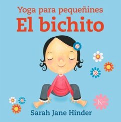 El bichito : yoga para pequeñines - Hinder, Sarah Jane
