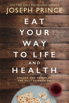 Eat Your Way to Life and Health - Prince, Joseph