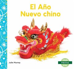 El Año Nuevo Chino (Chinese New Year) - Murray, Julie