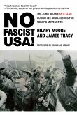 No Fascist Usa!: The John Brown Anti-Klan Committee and Lessons for Today's Movements