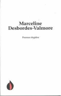 Poemas elegidos de Marceline Desbordes-Valmore - Desbordes-Valmore, Marceline