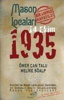 Mason Localari Bir Emirle Kapatildi - 14 Ekim 1935 - Can Talu, Ömer; Söalp, Melike