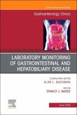 Laboratory Monitoring of Gastrointestinal and Hepatobiliary Disease, An Issue of Gastroenterology Clinics of North Ameri