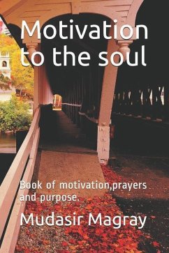 Motivation to the Soul - Magray, Mudasir Ahmad