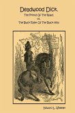 Deadwood Dick, The Prince Of The Road; or, The Black Rider Of The Black Hills