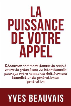 LA PUISSANCE DE VOTRE APPEL - Beauvais, Yves