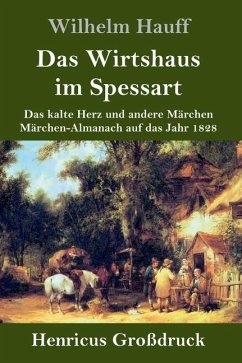 Das Wirtshaus im Spessart (Großdruck) - Hauff, Wilhelm