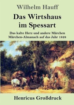 Das Wirtshaus im Spessart (Großdruck) - Hauff, Wilhelm