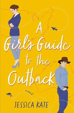 A Girl's Guide to the Outback - Kate, Jessica