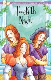 Twelfth Night: A Shakespeare Children's Story Twelfth Night: A Shakespeare Children's Story