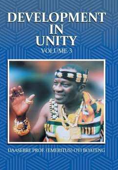 Development in Unity Volume 3 - Boateng, Daasebre (Emeritus) Oti