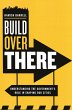 Build Over There (eBook, PDF) - Bild 1