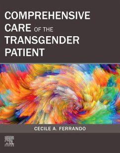 Comprehensive Care of the Transgender Patient E-Book (eBook, ePUB) - Ferrando, Cecile A