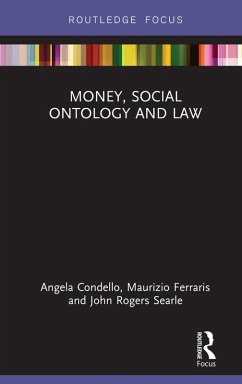 Money, Social Ontology and Law (eBook, PDF) - Condello, Angela; Ferraris, Maurizio; Rogers Searle, John