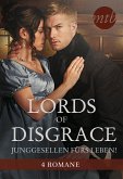 Lords of Disgrace - Junggesellen fürs Leben! (eBook, ePUB)