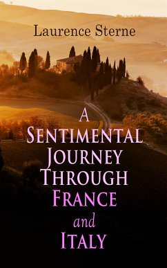 A Sentimental Journey Through France and Italy (eBook, ePUB) - Sterne, Laurence