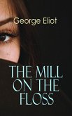 The Mill on the Floss (eBook, ePUB)