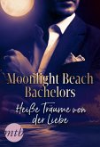 Moonlight Beach Bachelors - Heiße Träume von der Liebe (eBook, ePUB)