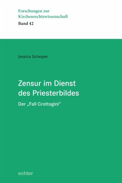 Zensur im Dienst des Priesterbildes (eBook, ePUB) - Scheiper, Jessica