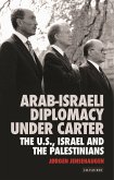 Arab-Israeli Diplomacy under Carter (eBook, ePUB)