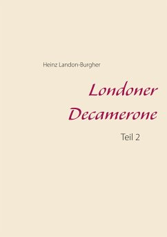 Londoner Decamerone (eBook, ePUB) - Landon-Burgher, Heinz