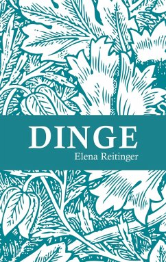 Dinge (eBook, ePUB) - Reitinger, Elena
