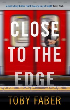 Close to the Edge (eBook, ePUB) - Faber, Toby