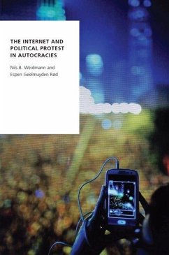 The Internet and Political Protest in Autocracies - Weidmann, Nils B; Rød, Espen Geelmuyden