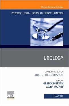 Urology, An Issue of Primary Care: Clinics in Office Practice - Irwin, Gretchen;Mayans, Laura