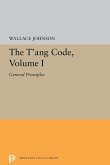 The t'Ang Code, Volume I