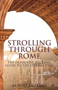 Strolling Through Rome - Erasmo, Professor Mario (University of Georgia, USA)