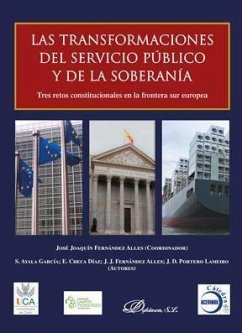 Las transformaciones del servicio público y de la soberanía : tres retos constitucionales en la frontera Sur europea - Fernández Allés, José Joaquín