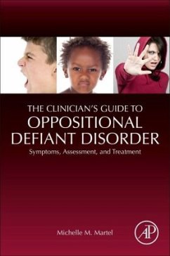 The Clinician's Guide to Oppositional Defiant Disorder - Martel, Michelle M.