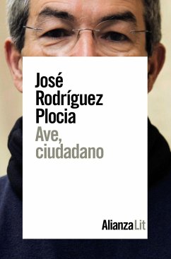 Ave, ciudadano - Rodríguez Plocia, José