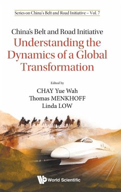 CHINA'S BELT AND ROAD INITIATIVE - Yue Wah Chay, Thomas Menkhoff & Linda Lo