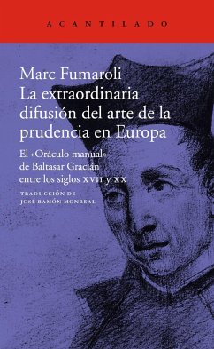 La extraordinaria difusión del arte de la prudencia en Europa : el 