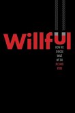 Willful: How We Choose What We Do