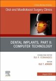 Dental Implants, Part II: Computer Technology, an Issue of Oral and Maxillofacial Surgery Clinics of North America