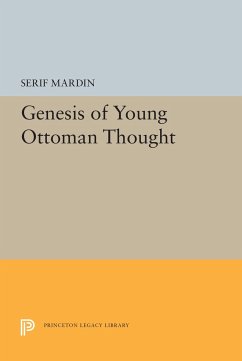 Genesis of Young Ottoman Thought - Mardin, Serif