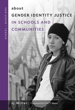 About Gender Identity Justice in Schools and Communities - Miller, Sj